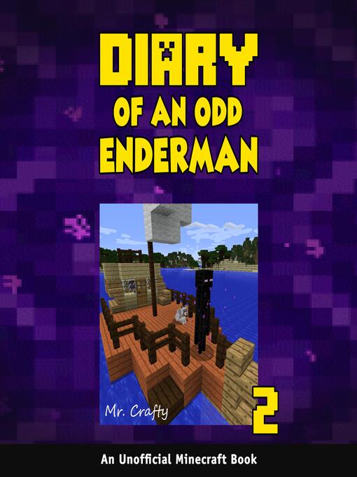 Title details for Diary of an Odd Enderman Book 2 by Mr. Crafty - Available
